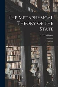 Produktbild: The Metaphysical Theory of the State: a Criticism