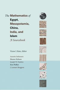 Produktbild: The Mathematics of Egypt, Mesopotamia, China, India, and Islam