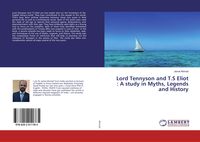 Produktbild: Lord Tennyson and T.S Eliot : A study in Myths, Legends and History