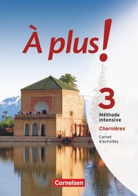 Produktbild: &Agrave; plus ! M&eacute;thode intensive - Band 3 (Charni&egrave;res)