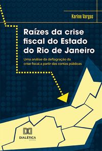Produktbild: Ra&iacute;zes da crise fiscal do Estado do Rio de Janeiro