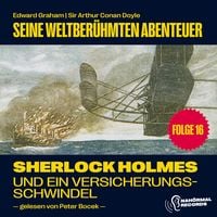 Produktbild: Sherlock Holmes und ein Versicherungsschwindel (Seine weltber&uuml;hmten Abenteuer, Folge 16)