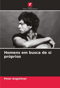 Produktbild: Homens em busca de si pr&oacute;prios