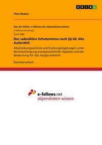 Produktbild: Der subsidi&auml;re Schutzstatus nach &sect;&sect; 60, 60a AufenthG