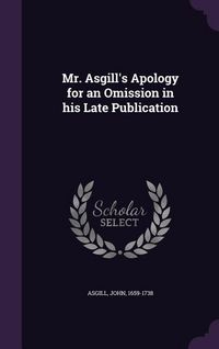 Produktbild: Mr. Asgill's Apology for an Omission in his Late Publication