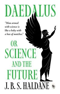 Produktbild: Daedalus, or Science and the Future