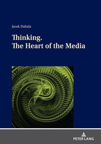 Produktbild: Thinking. The Heart of the Media