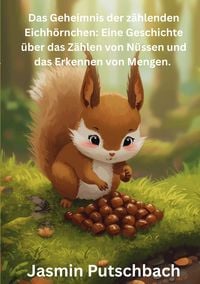 Produktbild: Das Geheimnis der z&auml;hlenden Eichh&ouml;rnchen