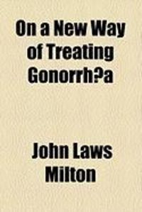 Produktbild: On a New Way of Treating Gonorrh a