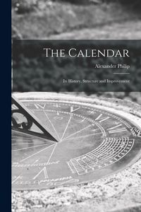 Produktbild: The Calendar: Its History, Structure and Improvement