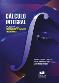 Produktbild: C&aacute;lculo integral aplicado a las ciencias empresariales y econ&oacute;micas