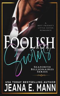 Produktbild: Foolish Secrets (Seaforth Billionaires Series, #3)
