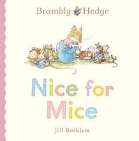 Produktbild: Brambly Hedge: Nice for Mice