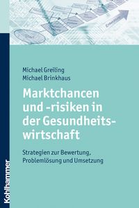 Produktbild: Marktchancen und -risiken in der Gesundheitswirtschaft
