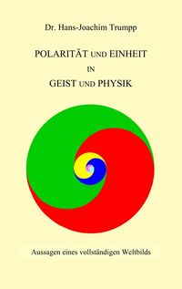 Produktbild: Polarit&auml;t und Einheit in Geist und Physik