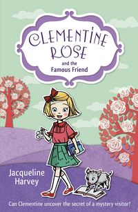 Produktbild: Harvey, J: Clementine Rose and the Famous Friend