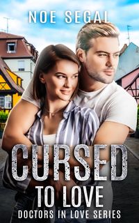 Bild vom Artikel Cursed To Love (Doctors in Love Series, #1) vom Autor Noe Segal