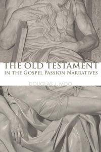 Produktbild: The Old Testament in the Gospel Passion Narratives