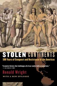 Produktbild: Stolen Continents: 500 Years of Conquest and Resistance in the Americas
