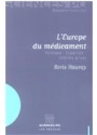 Produktbild: L'Europe du Medicament ; Politique - Expertise - Interets Prives