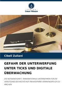 Produktbild: Gefahr der Unterwerfung unter Ticks und Digitale &Uuml;berwachung