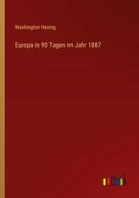 Produktbild: Europa in 90 Tagen im Jahr 1887