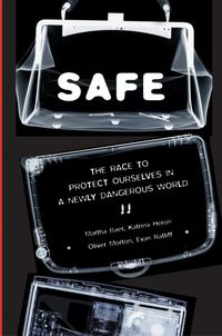 Produktbild: Safe: The Race to Protect Ourselves in a Newly Dangerous World
