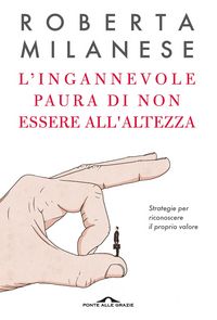 Produktbild: L' ingannevole paura di non essere all'altezza. Strategie per riconoscere il proprio valore