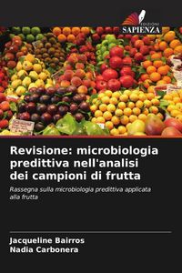 Produktbild: Revisione: microbiologia predittiva nell'analisi dei campioni di frutta