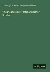 Produktbild: The Pleasures of Taste: and Other Stories