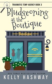 Produktbild: Bludgeoning at the Boutique (Traumatic Temp Agency 3)