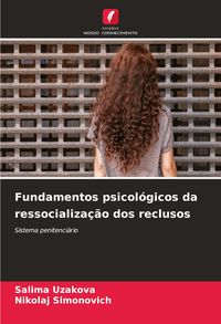 Produktbild: Fundamentos psicol&oacute;gicos da ressocializa&ccedil;&atilde;o dos reclusos