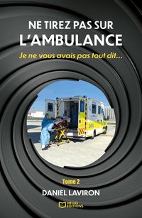 Produktbild: Ne tirez pas sur l'ambulance - Tome II