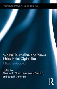 Produktbild: Mindful Journalism and News Ethics in the Digital Era
