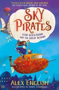 Produktbild: Sky Pirates: Echo Quickthorn and the Great Beyond