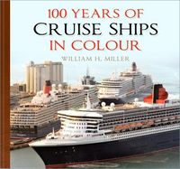Produktbild: Miller, W: 100 Years of Cruise Ships in Colour