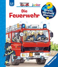 Produktbild: Die Feuerwehr / Wieso? Weshalb? Warum? Junior Bd. 2