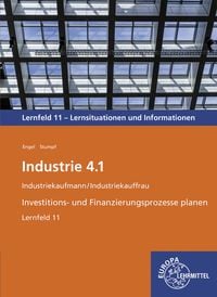 Produktbild: Industrie 4.1, Investitions- und Finanzierungsprozesse planen, LF 11