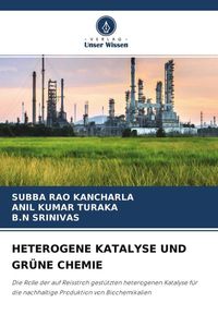 Produktbild: Heterogene Katalyse und Gr&uuml;ne Chemie