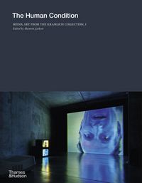 Produktbild: The Human Condition: Media Art from the Kramlich Collection, I