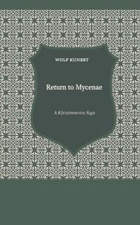 Produktbild: Return to Mycenae - A Clytaimnestra-Saga