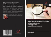 Produktbild: Alternacje przechodnio&iquest;ci w j&iquest;zyku sorani kurdyjskim