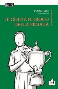 Produktbild: Il golf &egrave; il gioco della fiducia