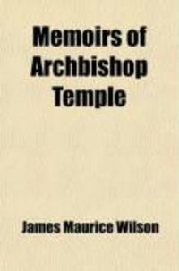 Produktbild: Memoirs of Archbishop Temple (Volume 1)