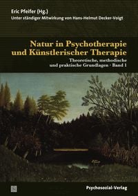 Produktbild: Natur in Psychotherapie und K&uuml;nstlerischer Therapie