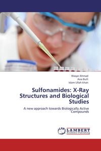 Produktbild: Sulfonamides: X-Ray Structures and Biological Studies