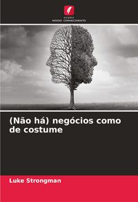 Produktbild: (N&atilde;o h&aacute;) neg&oacute;cios como de costume