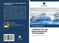 Produktbild: Leitfaden f&uuml;r das laparoskopische Trockenlabor