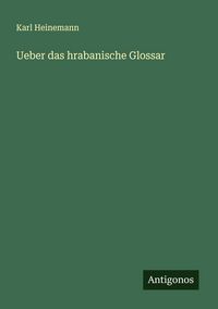 Produktbild: Ueber das hrabanische Glossar