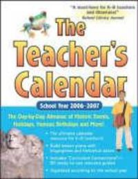 Produktbild: The Teacher's Calendar School Year 2006-2007: The Day-By-Day Almanac to Historic Events, Holidays, Famous Birthdays and More